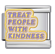 Treat People with Kindness
